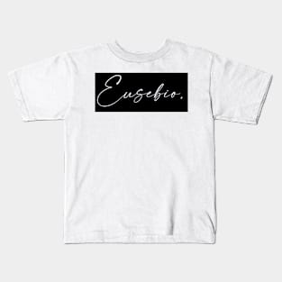 Eusebio Name, Eusebio Birthday Kids T-Shirt